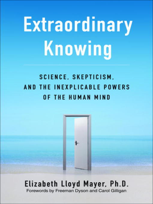 Title details for Extraordinary Knowing by Elizabeth Lloyd Mayer - Available